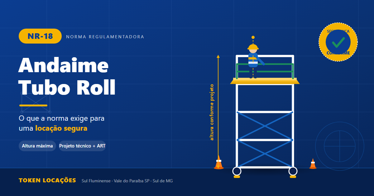 NR-18 e andaime tubo roll: o que a norma exige - Token Locacoes